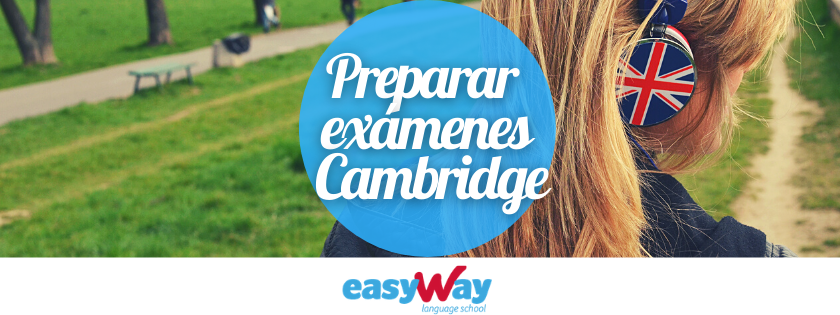 Cómo preparar los exámenes Cambridge