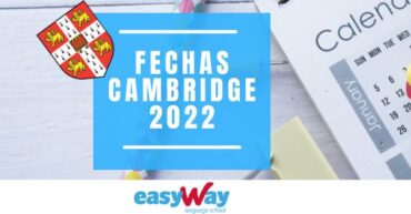 Fechas exámenes Cambridge 2022